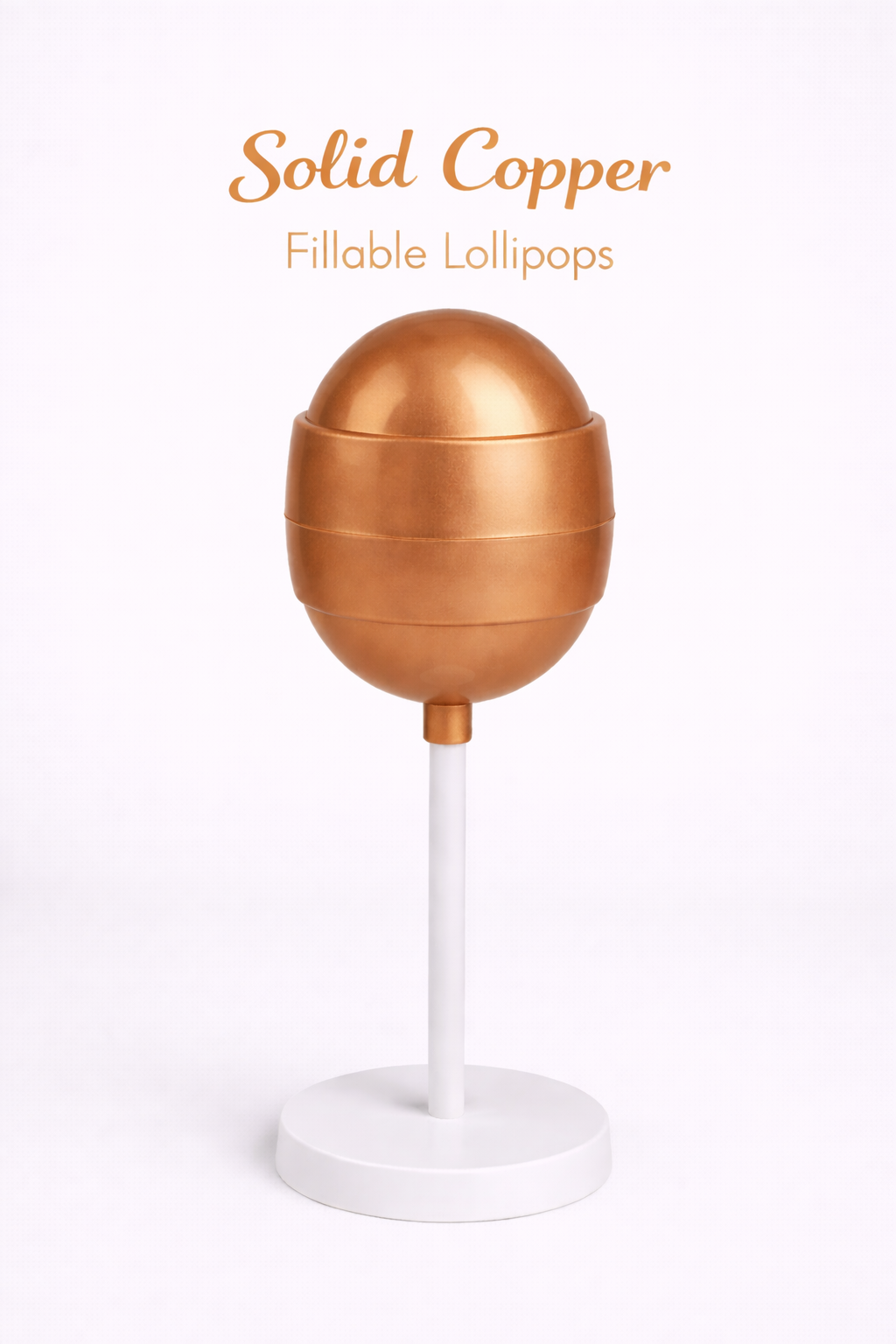 PRE-ORDER Solid Copper Fillable Lollipops DUE MID JULY